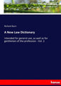 A New Law Dictionary: Intended for general use, as well as for gentlemen of the profession - Vol. 2 - Paperback