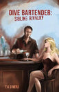 Dive Bartender: Sibling Rivalry - Paperback