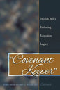 «Covenant Keeper»: Derrick Bell's Enduring Education Legacy - Paperback