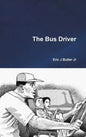 The Bus Driver - Hardcover