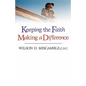 Keeping the Faith, Making a Difference - Paperback