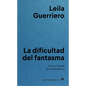 Dificultad del Fantasma, La - Paperback