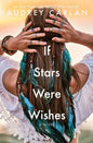 If Stars Were Wishes - Paperback