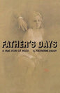 Father's Days: A True Story of Incest - Paperback