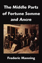 The Middle Parts of Fortune Somme and Ancre - Paperback
