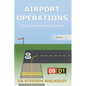 Airport Operations for the Professional Pilot - Paperback