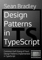 Design Patterns in TypeScript: Common GoF (Gang of Four) Design Patterns Implemented in TypeScript - Paperback