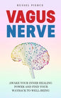 Vagus Nerve: Awake Your Inner Healing Power and Find Your Way Back to Well-Being - Paperback