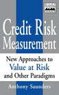 Credit Risk Measurement: New Approaches to Value- At-Risk and Other Paradigms - Hardcover