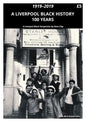 A Liverpool Black History 1919-2019: A Liverpool Black Perspective - Paperback
