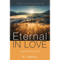 Eternal in Love: A Little Book about a Big God - Hardcover