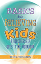 Basics for Believing Kids: A Discipleship Quiet Time Workbook - Paperback