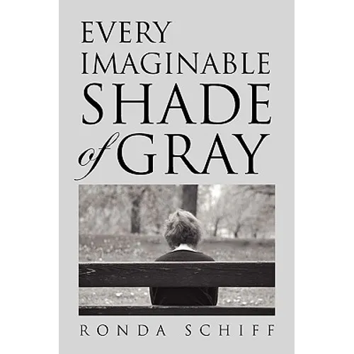 Every Imaginable Shade of Gray - Paperback