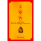 Zen and the Art of Happiness - Paperback