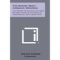 The McAfee-Skiles-Liebmann Memorial: The History of the Lives and Times of Three American Soldiers and Their Families and Connections - Paperback