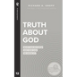 Truth About God: What Can We Know and How Can We Know It? - Paperback