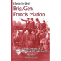 A Sketch of the Life of Brig. Gen. Francis Marion - Paperback