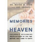 Memories of Heaven: Childrens Astounding Recollections of the Time Before They Came to Earth - Paperback