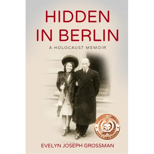 Hidden in Berlin: A Holocaust Memoir - Paperback