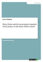 Harry Potter and the stereotypes of gender. Social justice in the Harry Potter novels - Paperback