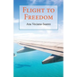 Flight to Freedom - Paperback