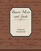 Beasts Men and Gods - Paperback