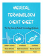 MEDICAL TERMINOLOGY CHEAT SHEET - The Big Book of Medical Terminology Workbook - 2900+ Terms, Prefixes, Suffixes, Root Words, Abbreviations, Word Sear - Paperback