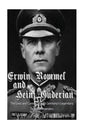 Erwin Rommel and Heinz Guderian: The Lives and Careers of Nazi Germany's Legendary Tank Commanders - Paperback