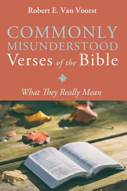 Commonly Misunderstood Verses of the Bible: What They Really Mean - Hardcover