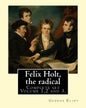 Felix Holt, the radical. By: George Eliot (Complete set Volume 1,2 and 3), in three volume: Social novel, illustrated By: Frank T. Merrill (1848-1936) - Paperback