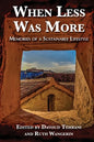 When Less Was More: Memories of a Sustainable Lifestyle - Paperback