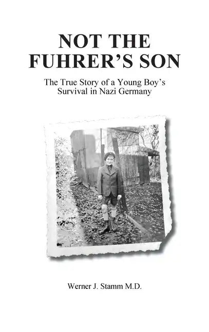 Not the Fuhrer's Son - Hardcover