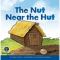 Rhyming Word Families: The Nut Near the Hut - Paperback