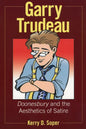 Garry Trudeau: Doonesbury and the Aesthetics of Satire - Paperback