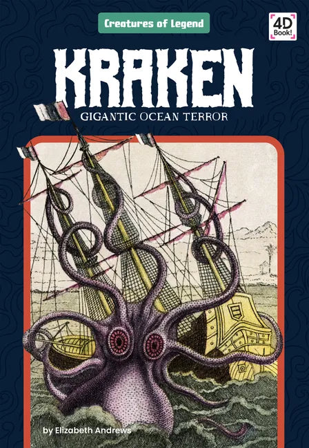 Kraken: Gigantic Ocean Terror: Gigantic Ocean Terror - Library Binding