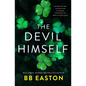 The Devil Himself: A Dark Irish Mafia Romance (Special Edition) - Paperback