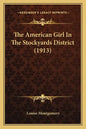 The American Girl in the Stockyards District (1913) - Paperback