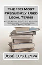 The 1333 Most Frequently Used Legal Terms: English-Spanish-English Legal Dictionary - Paperback