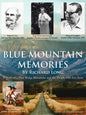 Blue Mountain Memories: A Story of a Blue Ridge Mountain and the People Who Live There - Paperback