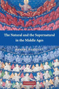 The Natural and the Supernatural in the Middle Ages - Paperback