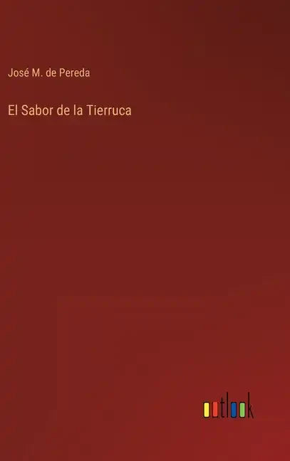 El Sabor de la Tierruca - Hardcover