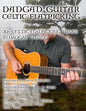 Dadgad Guitar - Celtic Flatpicking: 30+ Celtic Flatpicking Tunes in DADGAD Tuning - Paperback