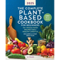 The Complete Plant-Based Cookbook for Beginners 2025: 110+ Whole Food Recipes for a Healthy Lifestyle - Paperback