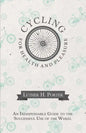 Cycling for Health and Pleasure - An Indispensable Guide to the Successful Use of the Wheel - Paperback