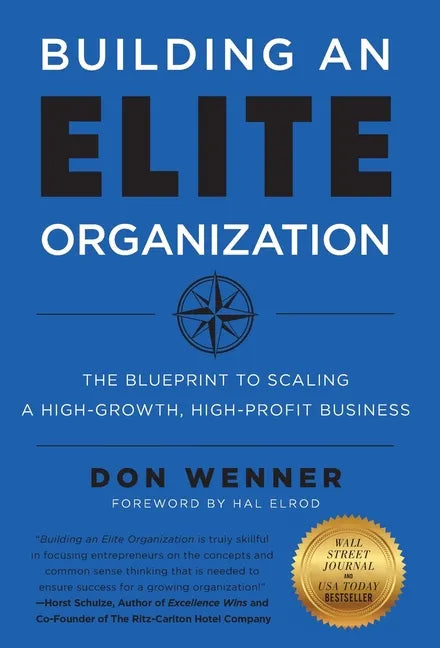 Building an Elite Organization: The Blueprint to Scaling a High-Growth, High-Profit Business - Hardcover