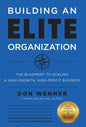 Building an Elite Organization: The Blueprint to Scaling a High-Growth, High-Profit Business - Hardcover