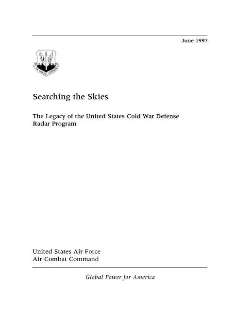 Searching the Skies: The Legacy of the United States Cold War Defense Radar Program - Paperback