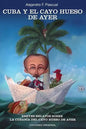 Cuba Y El Cayo Hueso de Ayer - Paperback