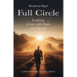 Full Circle: Learning to Live with Heart and Purpose - Paperback