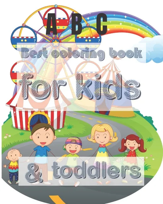 Best coloring book for kids & toddlers: All-in-one coloring book set for kids & toddlers 8" × 10" (20.32 × 25.4 cm) 54pages - Paperback